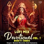 Devotional Bhakti Songs Vol. 1 (Lofi Mix) - Arijit Chakraborty Song Download